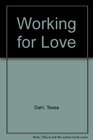 Working for Love