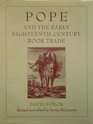 Pope and the Early EighteenthCentury Book Trade The Lyell Lectures Oxford 19751976