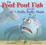 The Pout-Pout Fish and the Bully-Bully Shark (A Pout-Pout Fish Adventure)