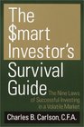 The Smart Investor's Survival Guide  The Nine Laws of Successful Investing in a Volatile Market