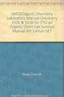 Organic Chemistry Laboratory Manual Chemistry 3105  3106 for TTU w/ Organic Chem Lab Survival Manual 6th Edition SET