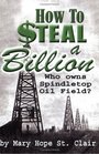 How to Steal a Billion