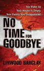 No Time for Goodbye