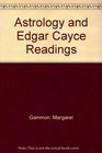 Astrology and Edgar Cayce Readings