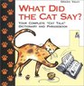 What Did the Cat Say