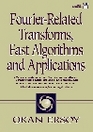 FourierRelated Transforms Fast Algorithms and Applications