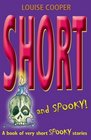 Short and Spooky A Book of Very Short Spooky Stories