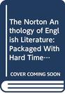 The Norton Anthology of English Literature Packaged With Hard Times
