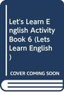 Let's Learn English Activity Book bk 6
