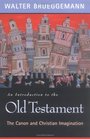 An Introduction to the Old Testament The Canon and Christian Imagination