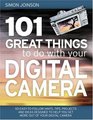 101 Great Things to Do With Your Digital Camera