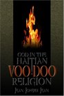 God in the Haitian Voodoo Religion