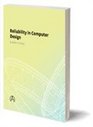 Reliability in Computer System Design