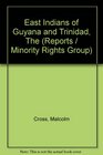 The East Indians of Guyana and Trinidad