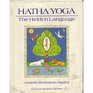 Hatha Yoga The Hidden Language  Symbols Secrets and Metaphor