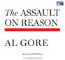 The Assault on Reason (Audio CD) (Unabridged)