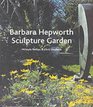 The Barbara Hepworth Garden