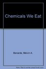 Chemicals We Eat