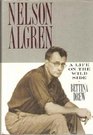 Nelson Algren A Life on the Wild Side