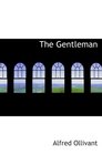 The Gentleman A Romance of the Sea