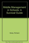 Middle Management in Schools A Survival Guide
