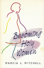 Becoming holy women