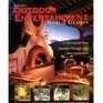 Outdoor Entertainment Beehives Barbecues Fireplaces and More  How to Build an Inviting Outdoor Entertainment Area  15 Spectacular Plans Complete Material Lists Basic Instructions