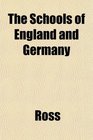 The Schools of England and Germany