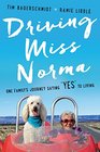 Driving Miss Norma One Family's Journey Saying 'Yes' to Living
