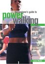 The Beginner's Guide to Power Walking