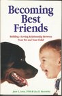 Becoming Best Friends Building a Loving Relationship between your Pet and your Child