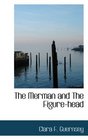 The Merman and The Figurehead