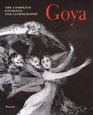 Goya The Complete Etchings and Lithographs