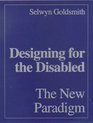 Designing for the Disabled The New Paradigm  The New Paradigm