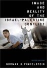 Image and Reality of the IsraelPalestine Conflict New and Revised Edition
