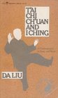 T'AiChi Ch'Uan and I Ching