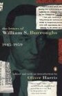 The Letters of William S. Burroughs : Volume I: 1945-1959