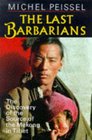 The Last Barbarians Discovery of the Source of the Mekong in Tibet