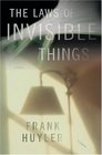 The Laws of Invisible Things  A Novel