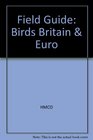 Field Guide Birds Britain  Euro