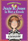 Junie B. Jones Is Not a Crook (Junie B. Jones, Bk 9)
