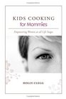 KIDS COOKING for Mommies