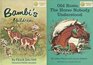 Old Rosie The Horse Nobody Understood/Bambi's Children