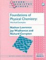 Foundations of Physical Chemistry Worked Examples