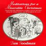 Meditations for a Miserable Christmas