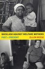 Backlash against Welfare Mothers  Past and Present
