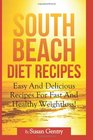 South Beach Diet Easy And  Delicious Recipes For  Fast And Healthy Weightloss
