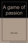 A game of passion