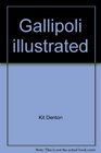 Gallipoli illustrated