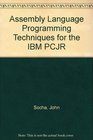 Assembly Language Programming Techniques for the IBM PCJR